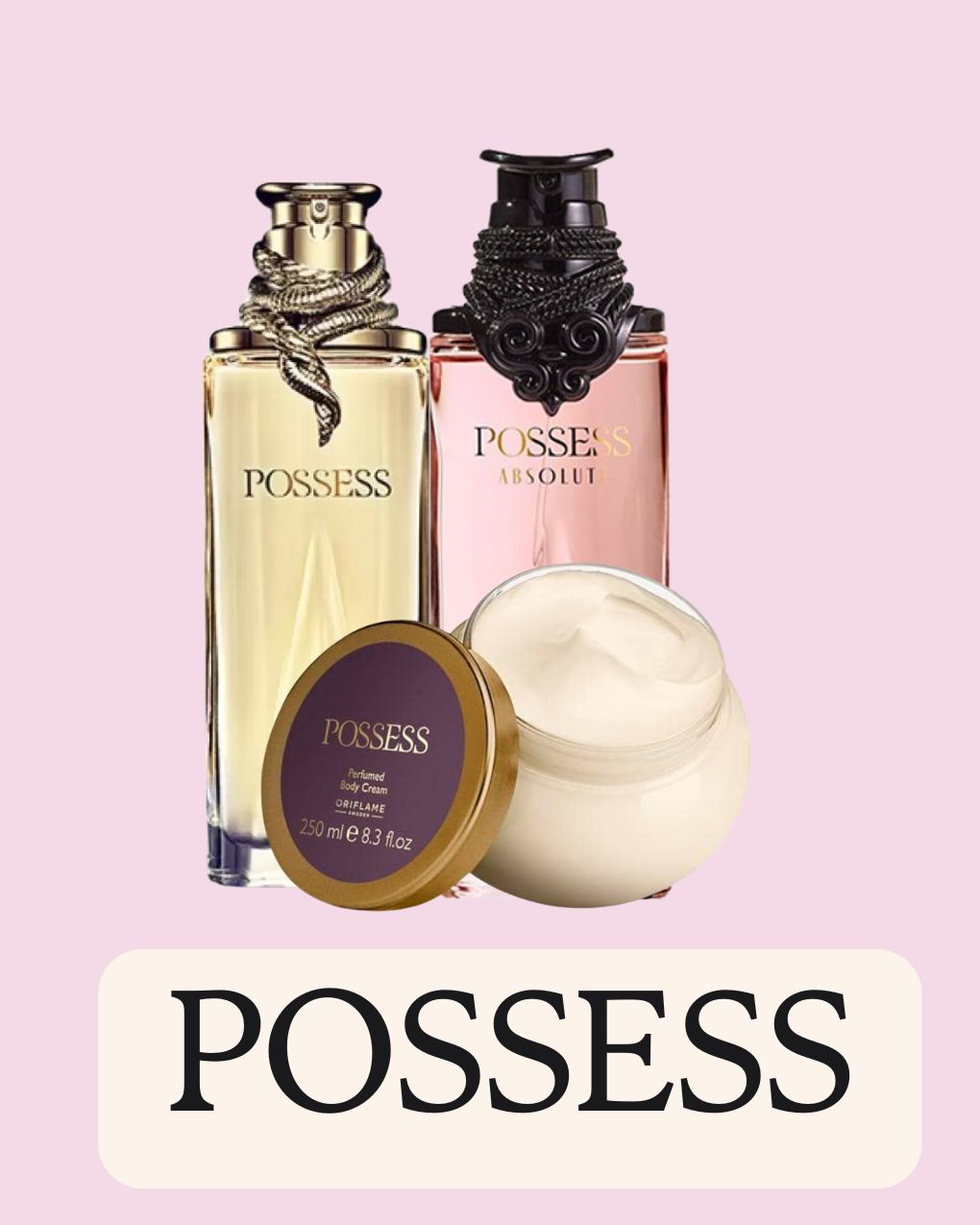 Possess