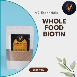 V2 Essentials Whole Food Biotin